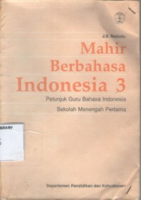 Mahir Berbahasa Indonesia 3 Petunjuk Guru Bahasa Indonesia Sekolah Menengah Pertama