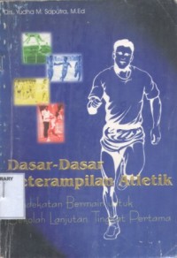 Dasar-Dasar Keterampilan Atletik