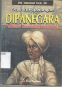 Sejarah Peperangan DIPANEGARA Pahlawan Kemerdekaan Indonesia