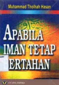 Apabila Iman Tetap Bertahan