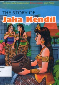 The Story Of Jaka Kendil