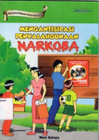 Mengantisipasi Penyalahgunaan Narkoba