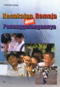 Kenakalan Remaja dan Penanggulangannnya