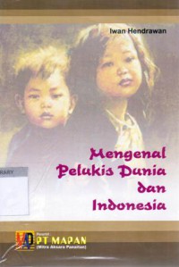 Mengenal Pelukis Dunia dan Indonesia