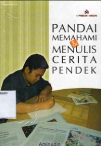 Pandai memahami & Menulis Cerita Pendek