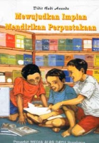 Mewujudkan Impian Mendirikan Perpustakaan