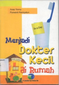 Menjadi Dokter Kecil di Rumah