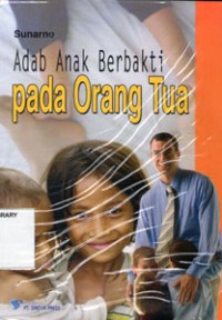 Adab Anak Berbakti pada Orang Tua