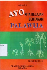 Ayo Kita Belajar Bertanam PALAWIJA 2