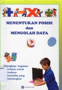 Menentukan Posisi dan Mengolah Data