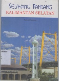 Selayang Pandang Kalimantan Selatan