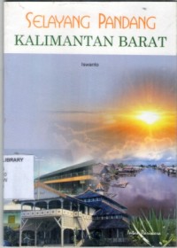 Selayang Pandang Kalimantan Barat