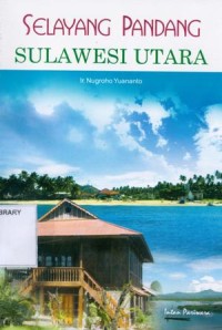 Selayang Pandang Sulawesi Utara