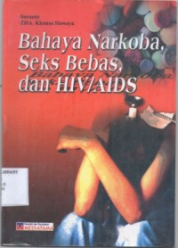 Bahaya Narkoba,Seks Bebas,dan HIV/AIDS