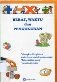 Berat ,Waktu dan Pengukuran