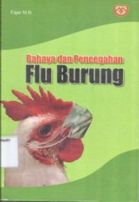 Bahaya dan Pencegahan Flu Burung