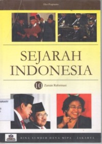 Sejarah Indonesia 10:Zaman Reformasi