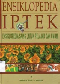 Ensiklopedia IPTEK Ensiklopedia Sains Untuk Pelajar Dan Umum 2