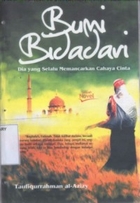 Bumi Bidadari:Dia yang selalu Memancarkan Cahaya Cinta