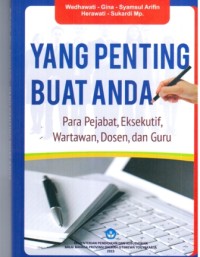 Yang Penting Buat Anda Para Pejabat, Eksekutif, Wartawan, Dosen, dan Guru