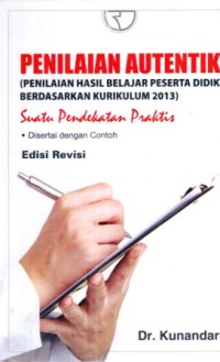 Penilaian Autentik ( Penilaian Hasil Belajar Peserta Didik Berdasarkan Kurikulum 2013)