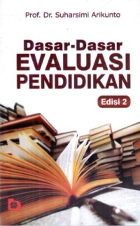 Dasar-Dasar Evaluasi Pendidikan