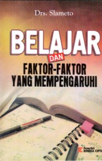 Belajar Dan Faktor-Faktor Yang Mempengaruhi