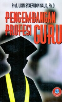 Pengembangan Profesi Guru