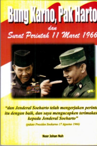 Bung Karno, Pak Harto dan Surat Perintah 11 Maret 1966