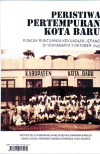 Peristiwa Pertempuran Kota Baru:Puncak Runtuhnya Kekuasaan Jepang Di Yogyakarta 7 Oktober 1945