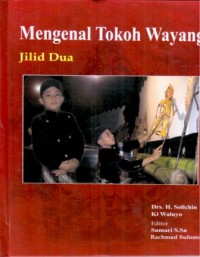 Mengenal Tokoh Wayang Jilid Dua