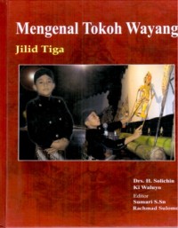 Mengenal Tokoh Wayang Jilid Tiga