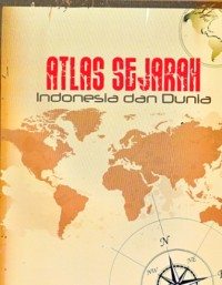 Atlas Sejarah Indonesia dan Dunia