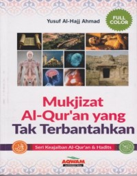 Mukjizat Al-Qur'an Yang Tak Terbantahkan